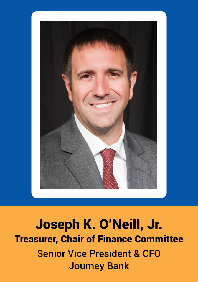 Joseph K. O'Neill - Treasurer, Chair of Finance Committee